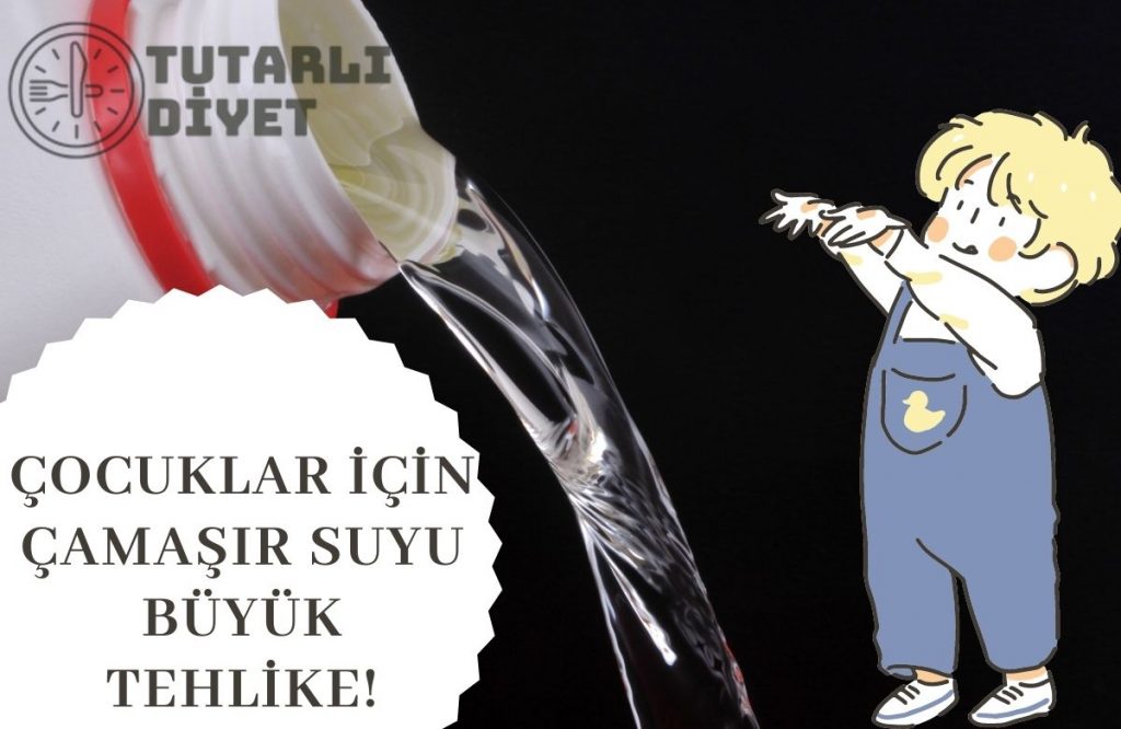 Çocuklar İçin Çamaşır Suyu Büyük Tehlike!