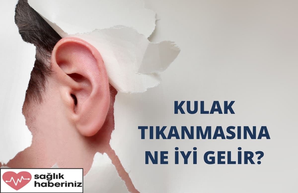 Kulak Tıkanıklığına Ne İyi Gelir?